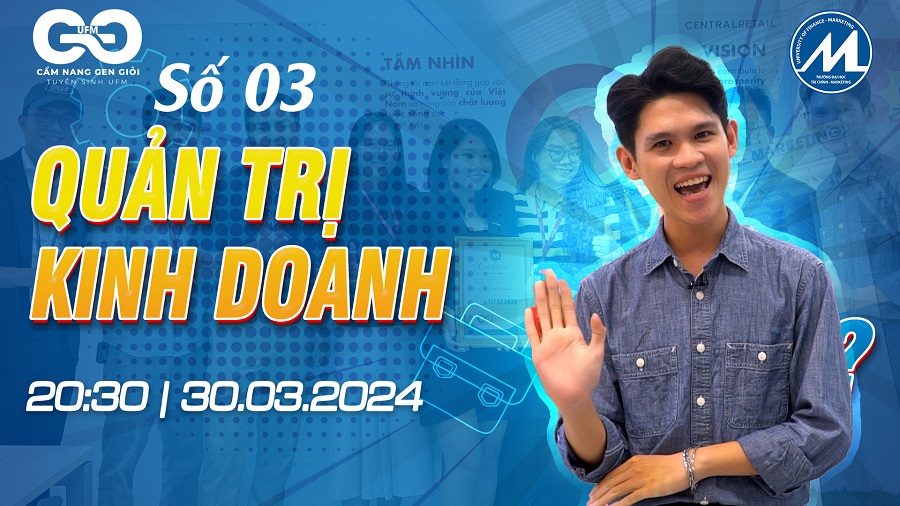 [Cẩm nang Gen Giỏi 2024] Số 03: Quản trị kinh doanh là gì?