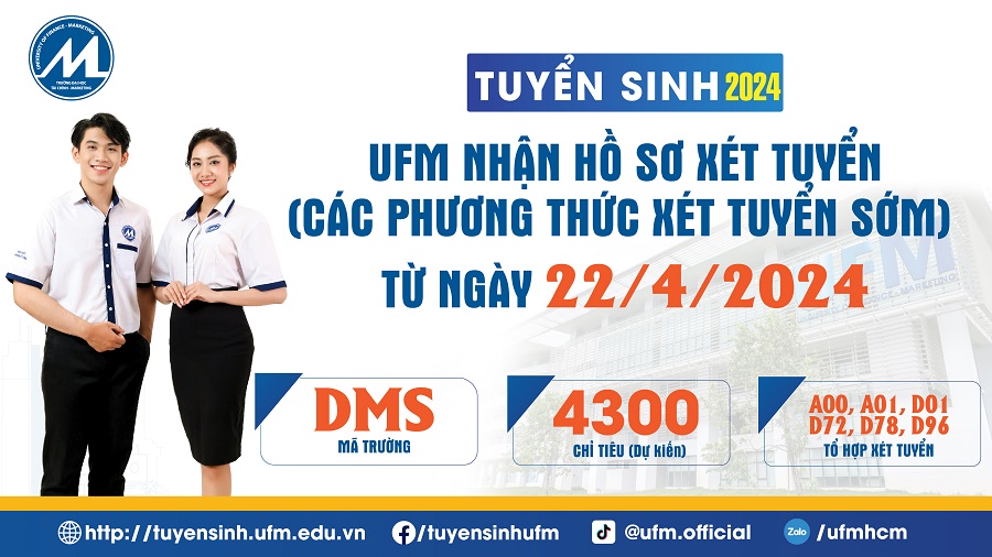 UFM nhận hồ sơ xét tuyển năm 2024 (các phương thức xét tuyển sớm) từ ngày 22/4/2024